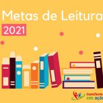 META DE LEITURA – 2021
