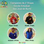 Vencedores Primeira Etapa Escola Estadual de São José do Buriti